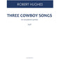 Three Cowboy Songs