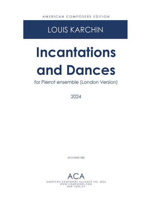 Incantations and Dances - for Pierrot Ensemble (London Version)