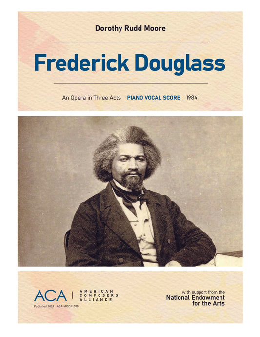 FREDERICK DOUGLASS, An Opera in 3 Acts Piano Vocal