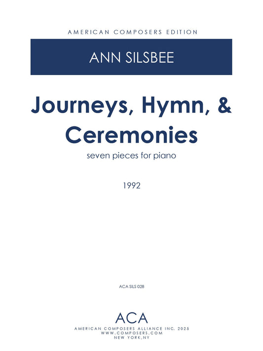JOURNEYS, HYMN, & CEREMONIES