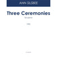 THREE CEREMONIES