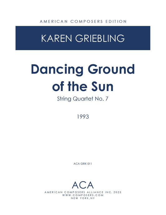 Dancing Ground of the Sun: String Quartet No. 7