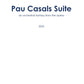 Pau Casals - Suite for Orchestra