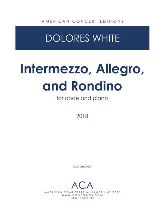Intermezzo, Allegro, and Rondino