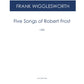 Five Songs of Robert Frost