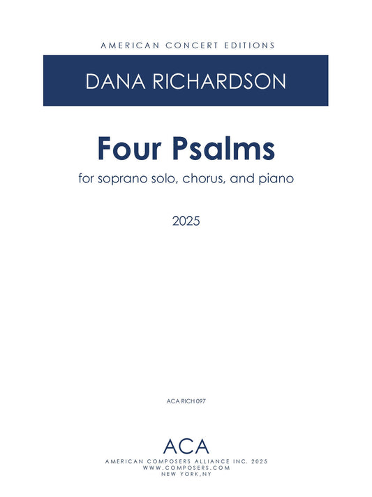 Four Psalms for Soprano Solo, Chorus, and Piano