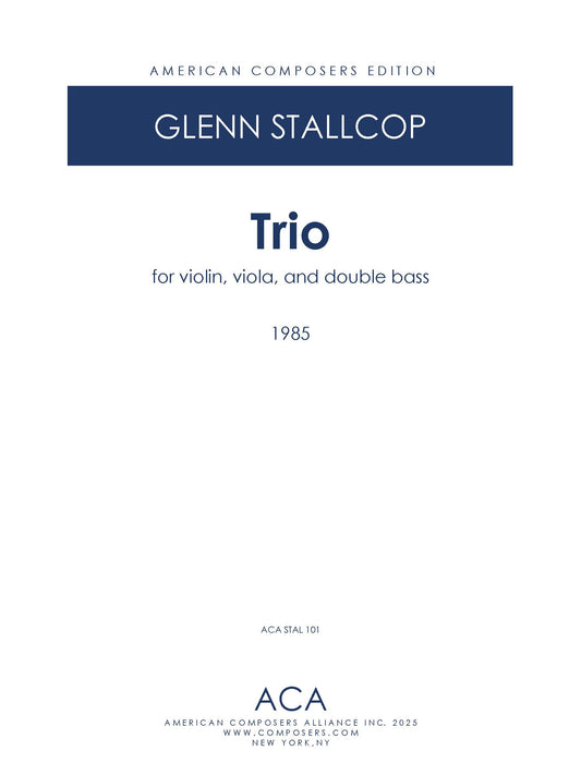 TRIO (1985) FOR VIOLIN, VIOLA, & DOUBLE BASS